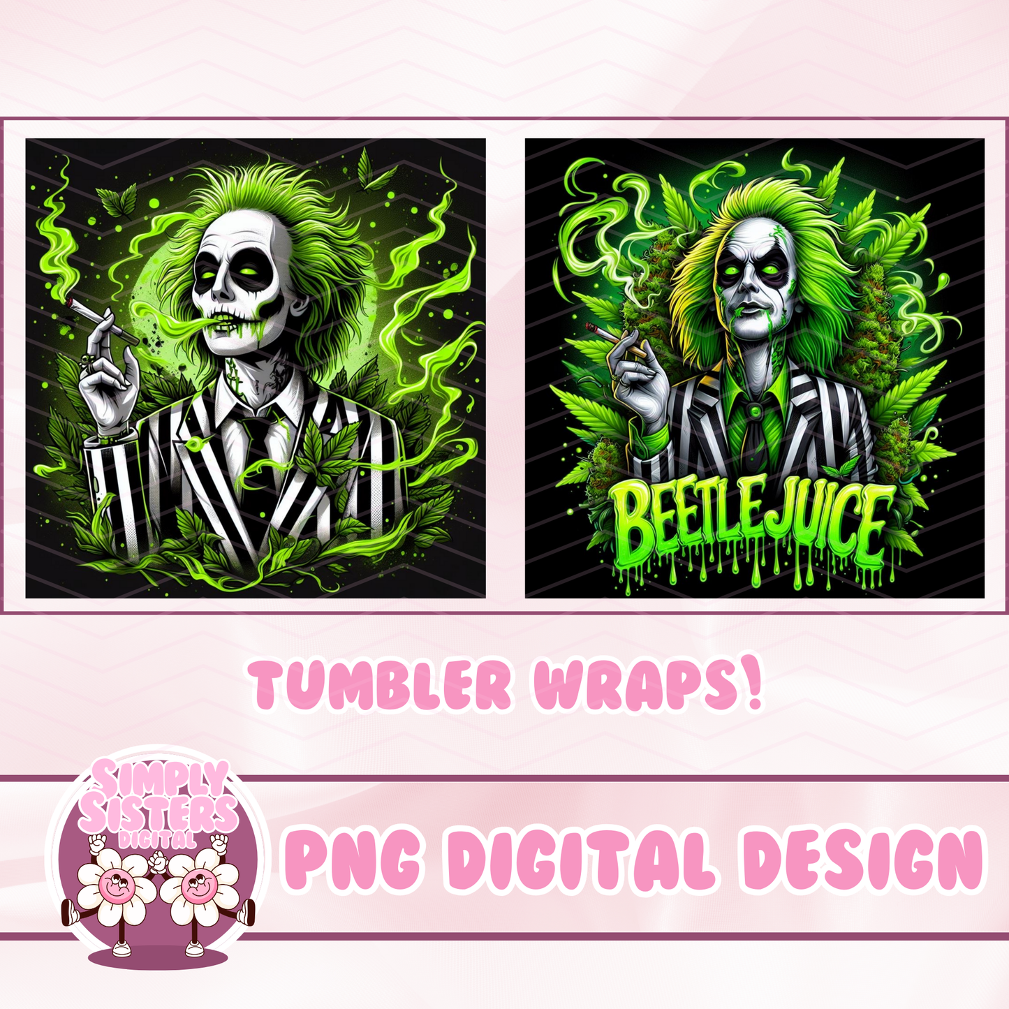 SMOKING BEETLEJUICE TUMBLER WRAPS
