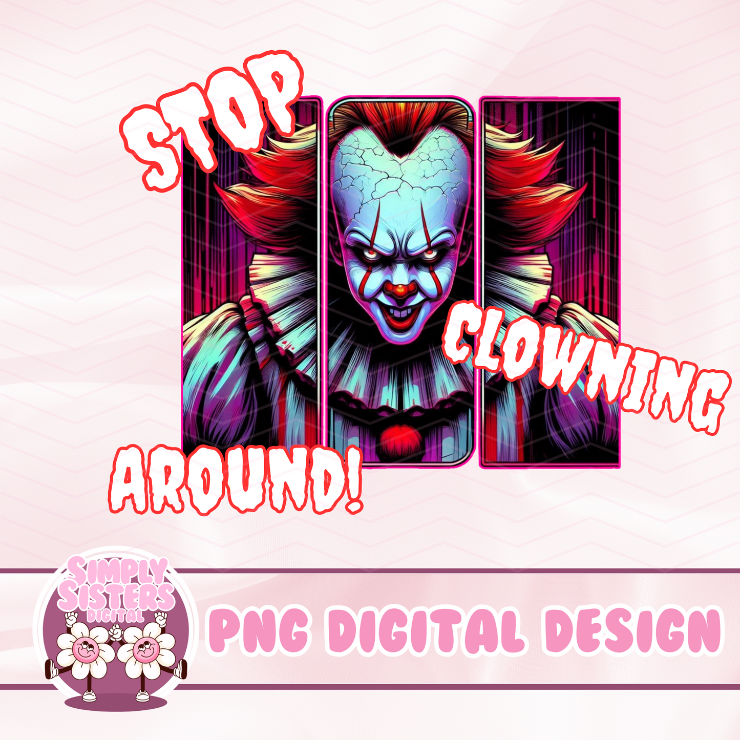 STOP CLOWNING AROUND PNG