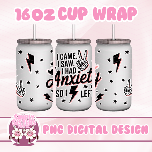 I HAD ANXIETY SO I LEFT WRAP
