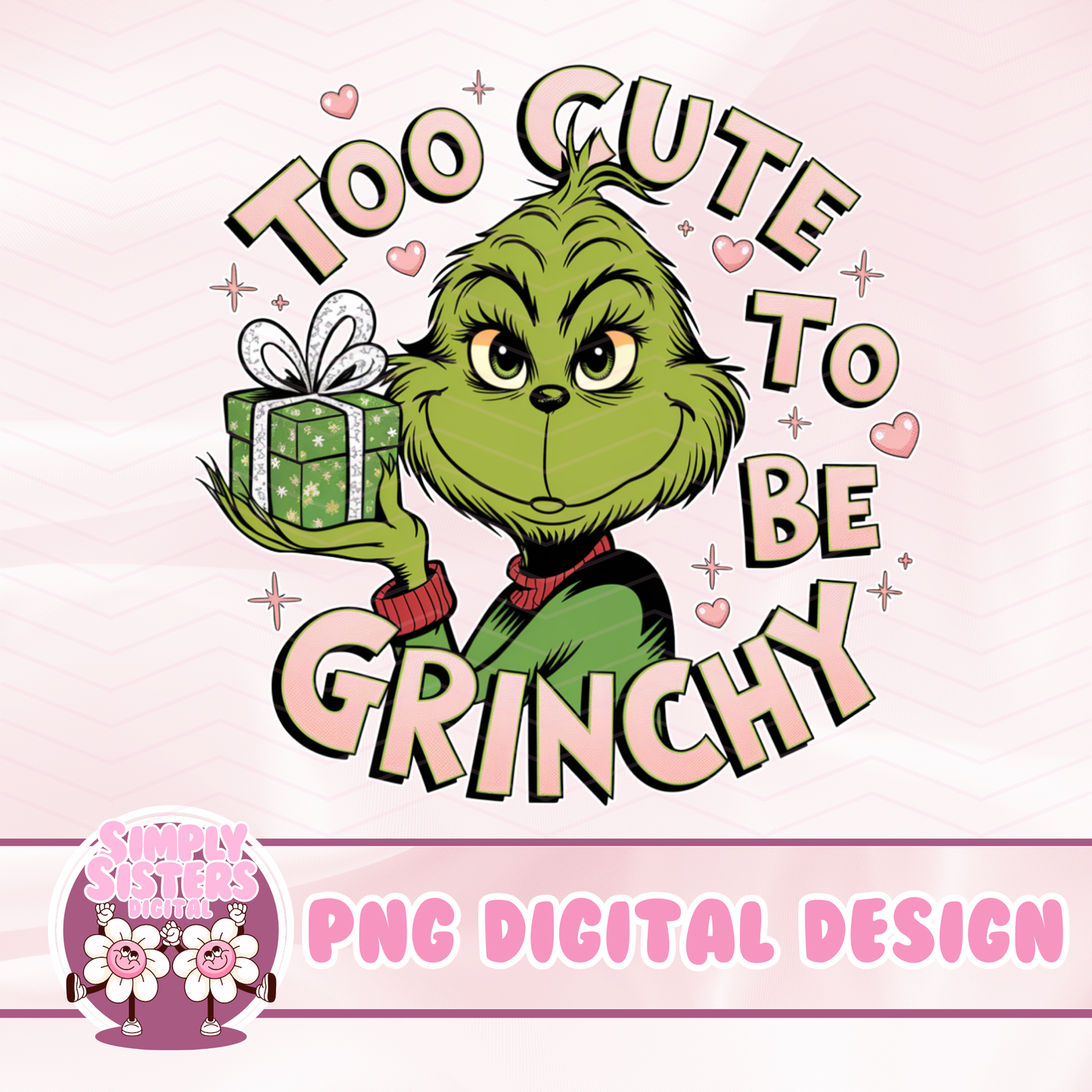 TOO CUTE TO BE GRINCHY