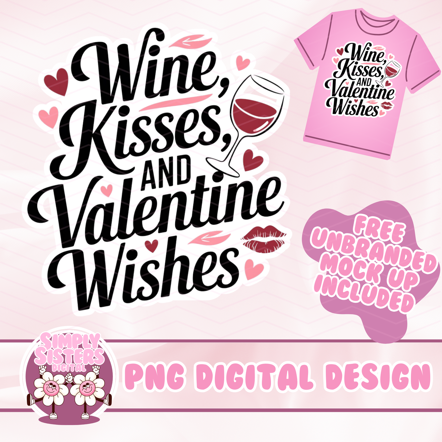 WINE KISSES & VALENTINE WISHES