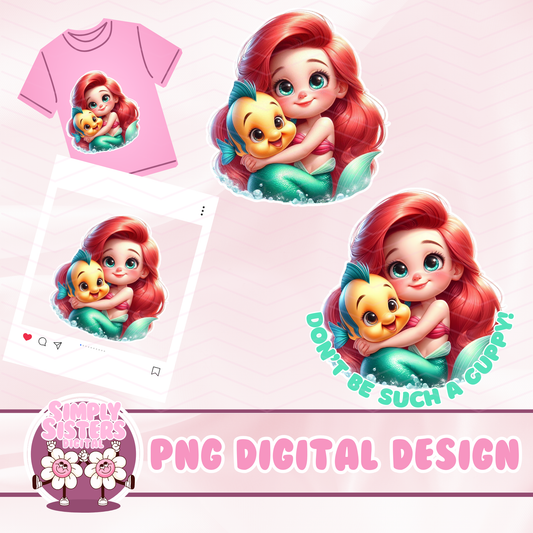 DONT BE SUCH A GUPPY ARIEL PNG
