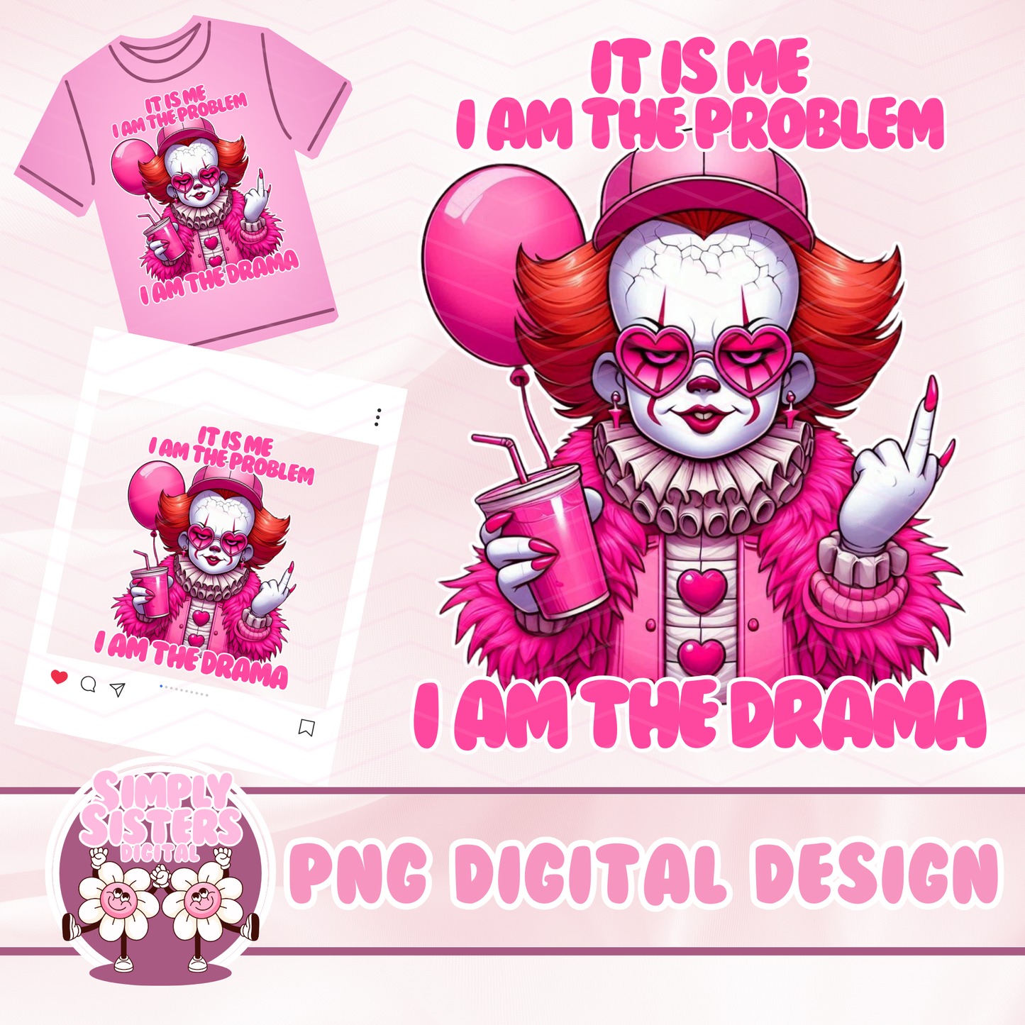 I AM THE DRAMA CLOWN PNG