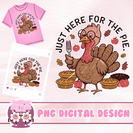 HERE FOR THE PIE PNG