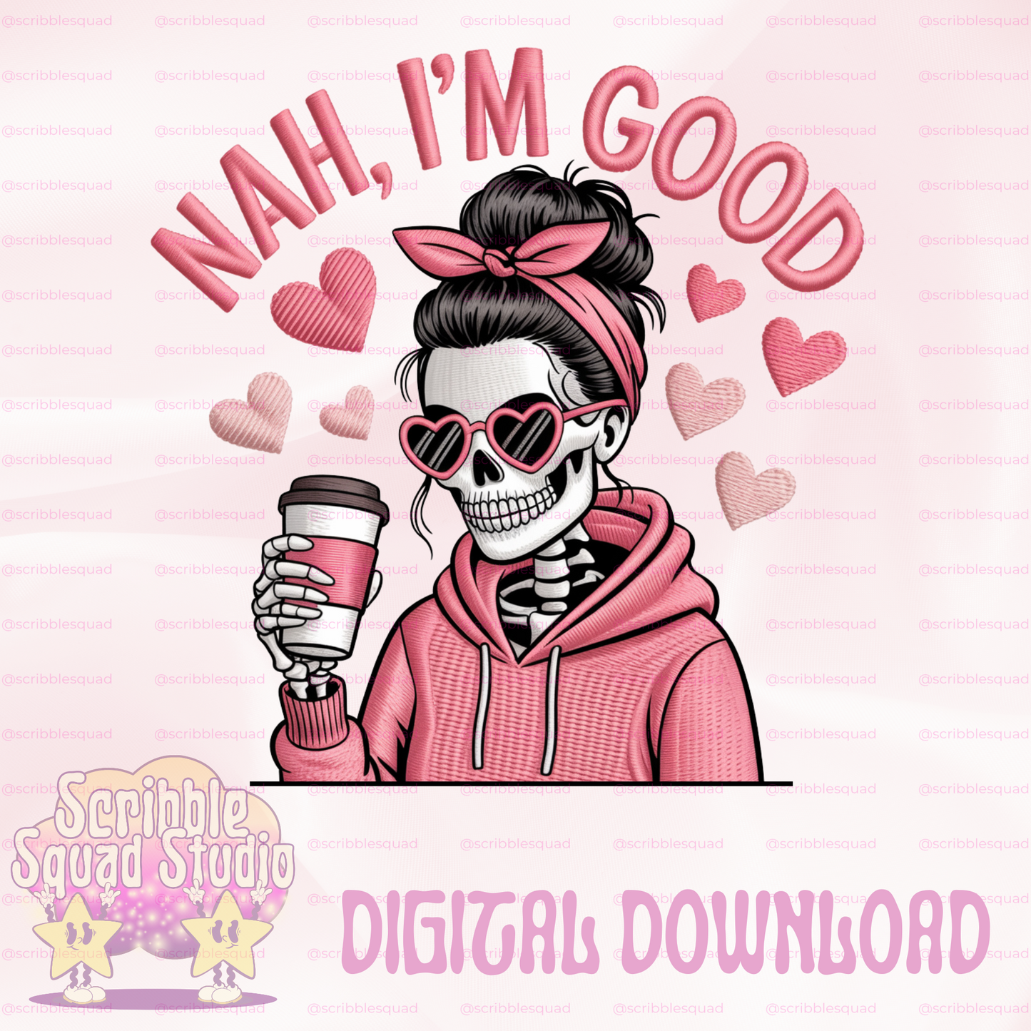 NAH I’M GOOD PINK EMBROIDERED SKELETON