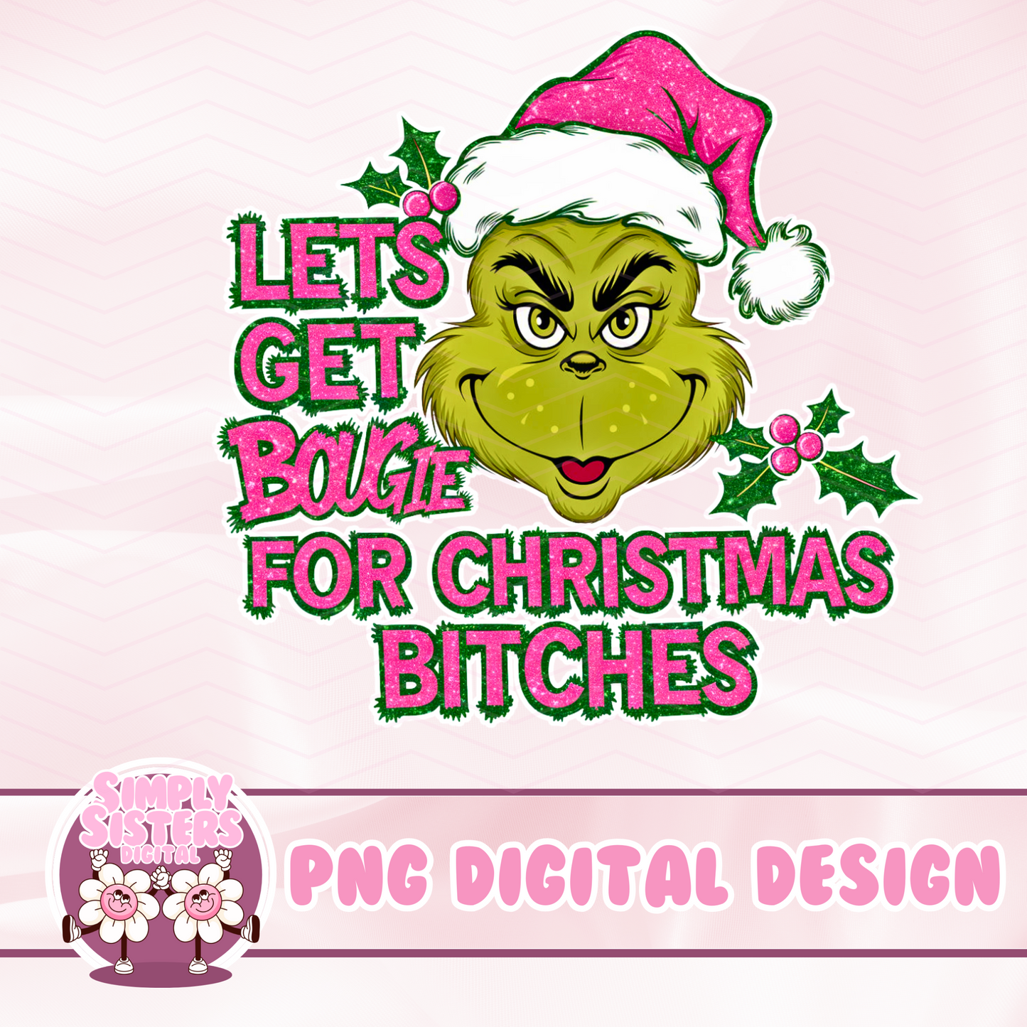 LETS GET BOUGIE GRINCH
